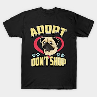 Adopt Don't Shop Pro Pet Rescue Tee Pug Puppy Dog T-Shirt